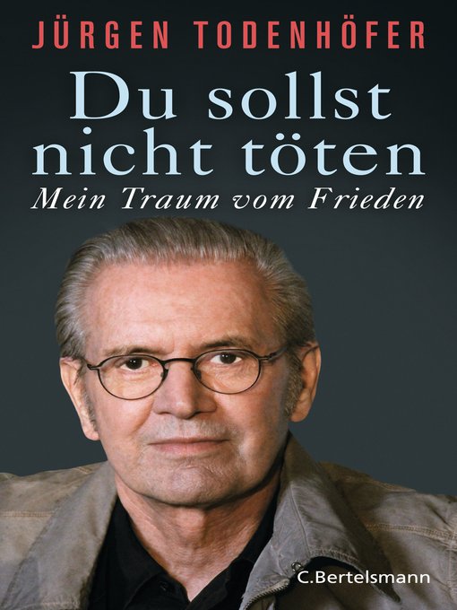 Title details for Du sollst nicht töten by Jürgen Todenhöfer - Available